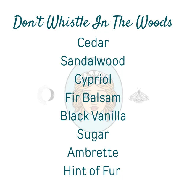Don't Whistle In The Woods