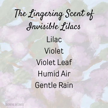 The Lingering Scent of Invisible Lilacs