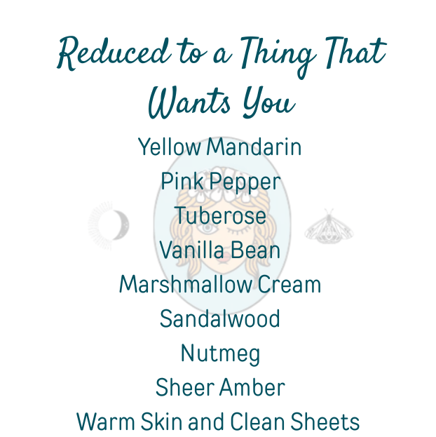 Reduced to a Thing That Wants You